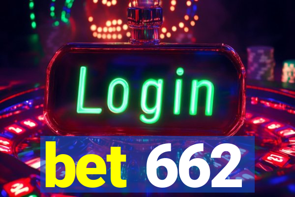 bet 662